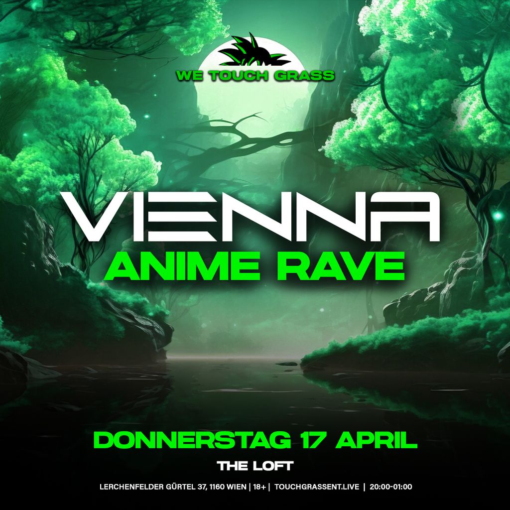 17.04. wetouchgrass anime rave